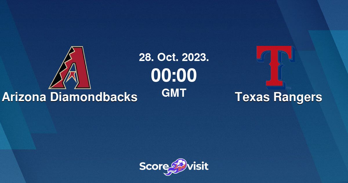 Arizona Diamondbacks vs Texas Rangers live streams and lineups Scorevisit