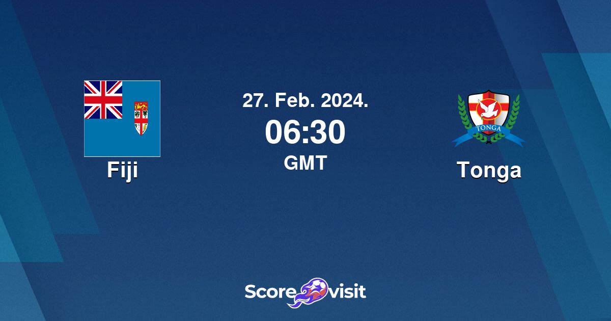 Fiji vs Tonga live stream and lineups Scorevisit