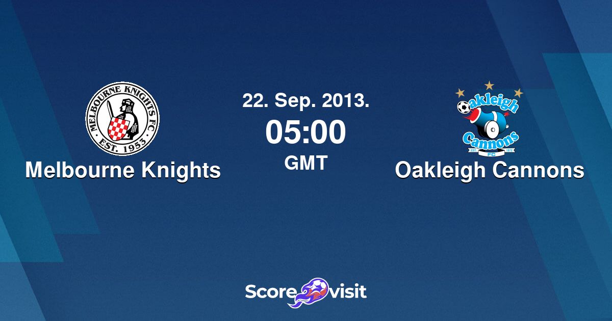 Melbourne Knights vs Oakleigh Cannons live stream and lineups - Scorevisit