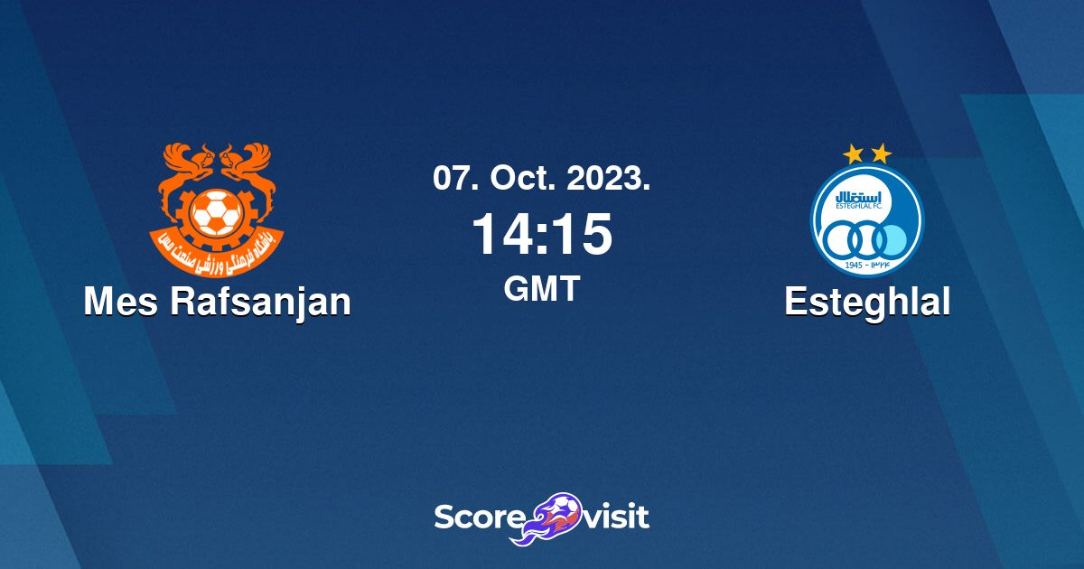 Mes Rafsanjan vs Esteghlal live stream and lineups Scorevisit